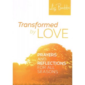 Transformed By Love  by Liz Babbs